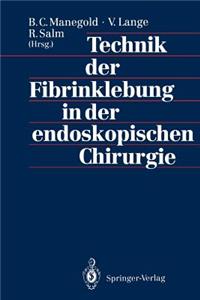 Technik Der Fibrinklebung in Der Endoskopischen Chirurgie