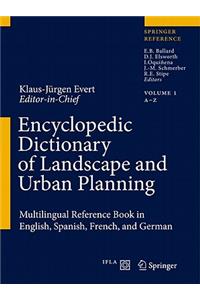Encyclopedic Dictionary of Landscape and Urban Planning