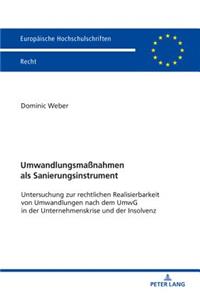 Umwandlungsmaßnahmen als Sanierungsinstrument