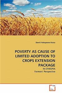 Poverty as Cause of Limited Adoption to Crops Extension Package