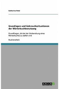 Grundlagen und Gebrauchssituationen der Wörterbuchbenutzung