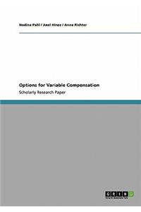 Options for Variable Compensation