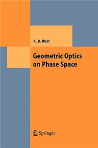 Geometric Optics on Phase Space