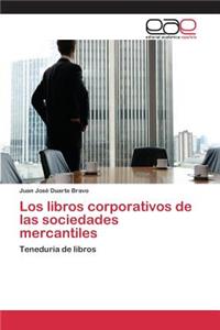 libros corporativos de las sociedades mercantiles