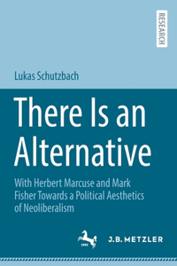 There Is an Alternative