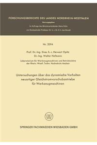 Untersuchungen Über Das Dynamische Verhalten Neuartiger Gleichstromvorschubantriebe Für Werkzeugmaschinen