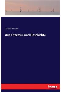 Aus Literatur und Geschichte