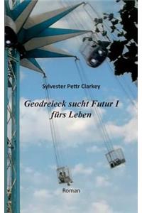 Geodreieck sucht Futur I fürs Leben