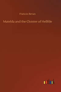 Matelda and the Cloister of Hellfde