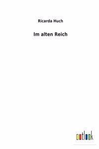 Im alten Reich