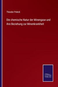 chemische Natur der Minengase und ihre Beziehung zur Minenkrankheit