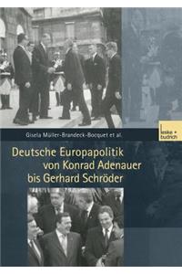 Deutsche Europapolitik Von Konrad Adenauer Bis Gerhard Schröder