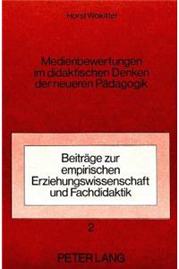 Medienbewertungen Im Didaktischen Denken Der Neueren Paedagogik