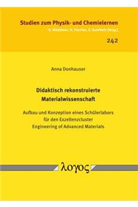 Didaktisch Rekonstruierte Materialwissenschaft