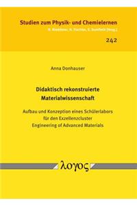 Didaktisch Rekonstruierte Materialwissenschaft