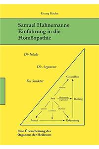 Samuel Hahnemanns Einführung in die Homöopathie