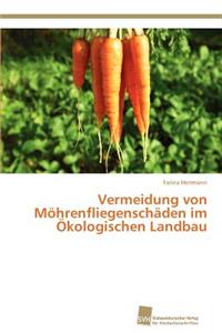 Vermeidung von Möhrenfliegenschäden im Ökologischen Landbau