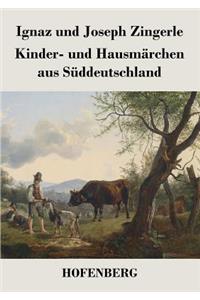 Kinder- und Hausmärchen aus Süddeutschland