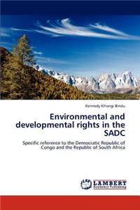 Environmental and Developmental Rights in the Sadc