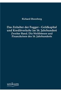 Zeitalter der Fugger - Geldkapital und Kreditverkehr im 16. Jahrhundert