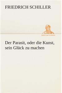 Parasit, oder die Kunst, sein Glück zu machen