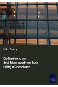 Einführung von Real Estate Investment Trusts (REITs) in Deutschland