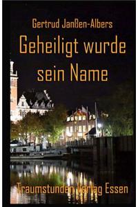 Geheiligt Wurde Sein Name