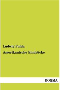 Amerikanische Eindrücke