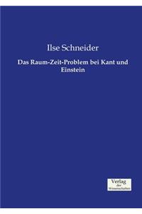 Das Raum-Zeit-Problem bei Kant und Einstein