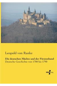 Die deutschen Mächte und der Fürstenbund