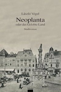 Neoplanta oder das gelobte Land