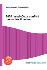 2006 Israel-Gaza Conflict Casualties Timeline