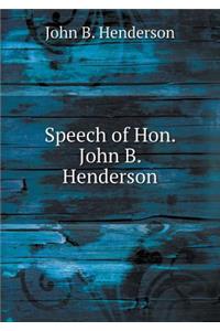 Speech of Hon. John B. Henderson