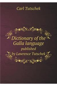 Dictionary of the Galla language published by Lawrence Tutschek