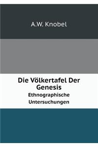 Die Völkertafel Der Genesis Ethnographische Untersuchungen