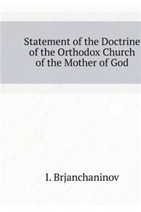 Statement of the Doctrine of the Orthodox Church of the Mother of God