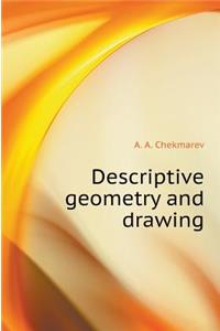 Descriptive Geometry and Drawing