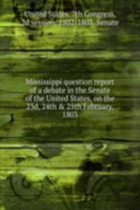 MISSISSIPPI QUESTION REPORT OF A DEBATE