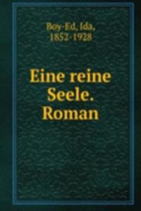 Eine reine Seele. Roman
