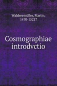 Cosmographiae introdvctio
