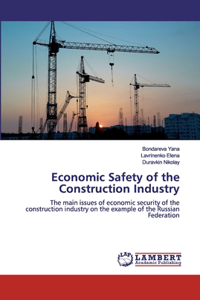 Economic Safety of the Construction Industry