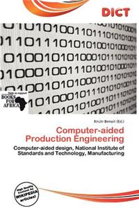 Computer-Aided Production Engineering