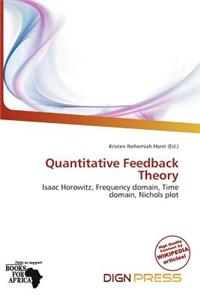 Quantitative Feedback Theory