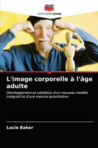 L'image corporelle à l'âge adulte