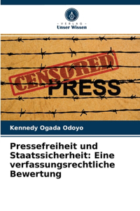 Pressefreiheit und Staatssicherheit