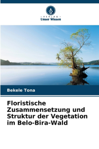 Floristische Zusammensetzung und Struktur der Vegetation im Belo-Bira-Wald