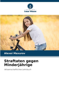 Straftaten gegen Minderjährige