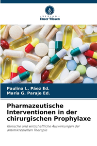 Pharmazeutische Interventionen in der chirurgischen Prophylaxe