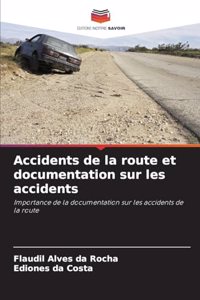 Accidents de la route et documentation sur les accidents