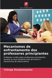 Mecanismos de enfrentamento dos professores principiantes